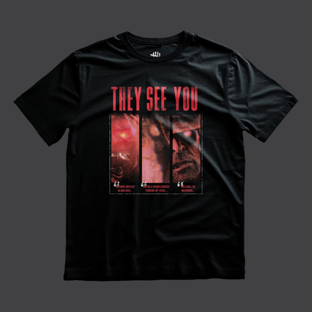 They See You T-Shirt